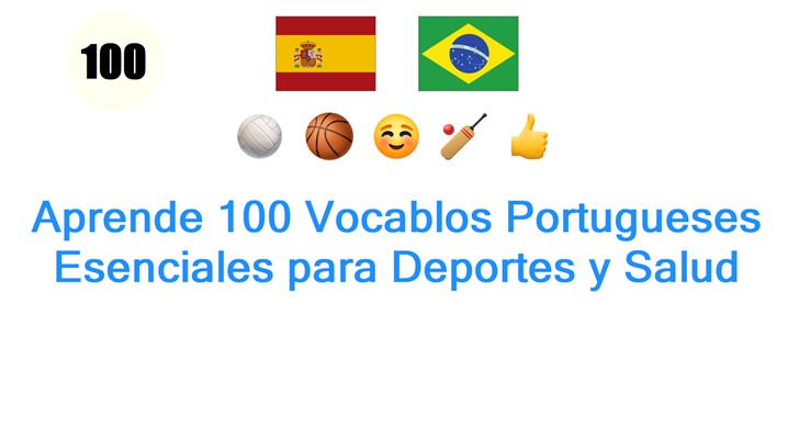Aprende 100 Vocablos Portugueses Esenciales para Deportes y Salud